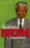 [Ceux qui ont dit non 01] • Nelson Mandela, non à l'apartheid